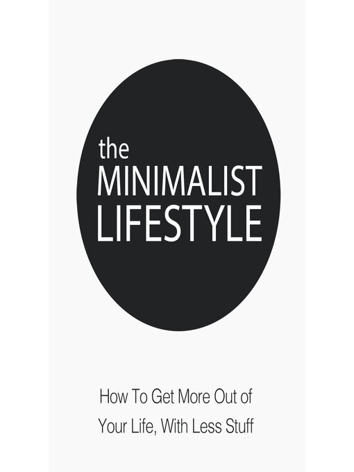Title details for The Minimalist Lifestyle by Empowered Living - Available